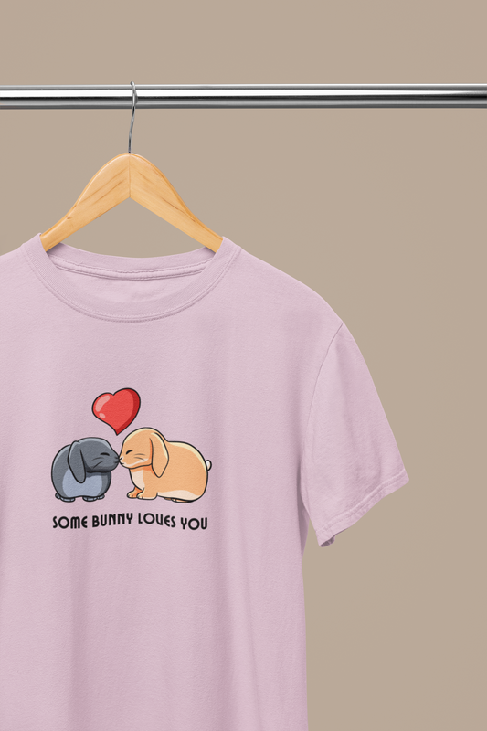 Some Bunny Loves You T-shirt